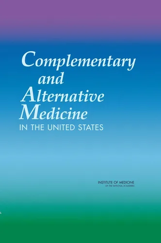 Complementary and Alternative Medicine in the United States
