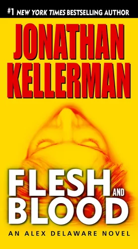 Flesh and Blood An Alex Delaware Novel