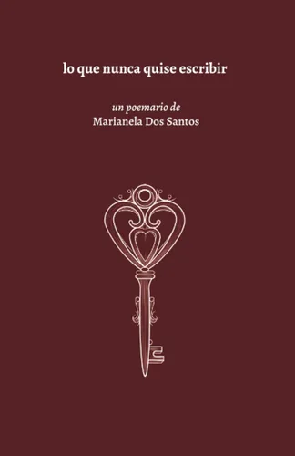 Lo que nunca quise escribir POESIA JOVEN (Spanish Edition)