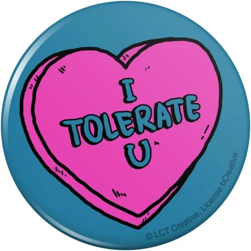 I Tolerate U Love You Funny Humor Pinback Button Pin