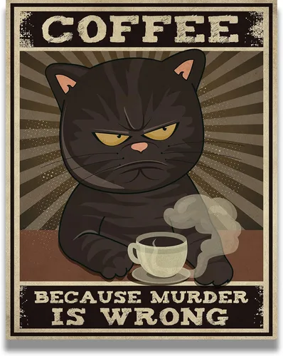 Coffee Because Murder Is Wrong Room Decor - Retro Wall Decor for Kitchen Coffeehouse Bathroom Bedroom - Funny Wall Art Gift for Women Men Coffee and