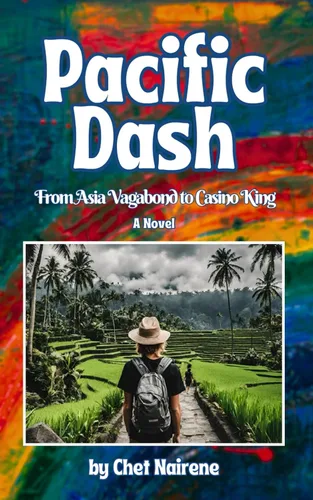 PACIFIC DASH From Asia Vagabond to Casino King