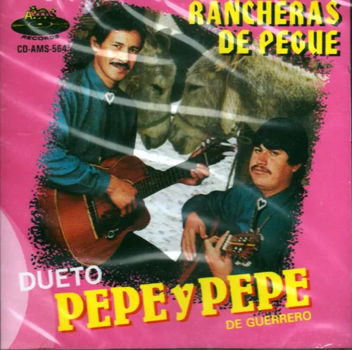 Dueto Pepe Y Pepe De Guerrero (Rancheras De Pegue)