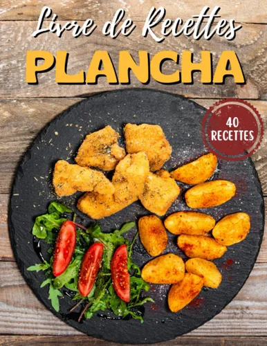 Le Livre De Recettes À La Plancha (French Edition)