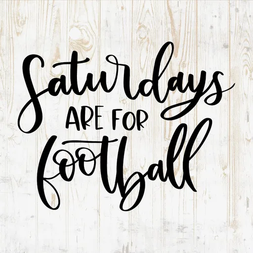 Saturdays are for Football - Calcomanías de vinilo para pared, botella, teléfono, automóvil, hogar, bicicleta, laptop, silueta, etc. - Divertidas