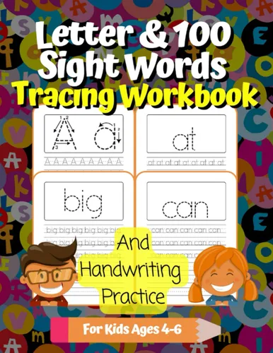 Letter & 100 Sight Words Tracing Workbook And Handwriting Practice For Kids Ages 4-6 Alphabet & Sight Words Printing Workbook For Kindergarten