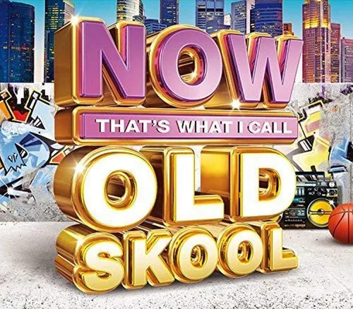 Now That's What I Call Old Skool Various