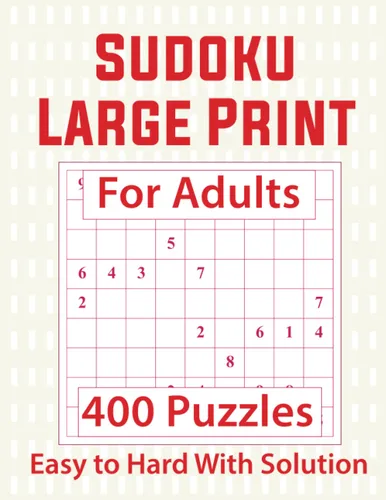 Sudoku Puzzles for Adults Large Print Easy to Hard 400 Large Print Easy to Hard Sudoku Puzzles for Adults with Solution. Per Page 2 Large Print ...