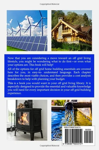 Vista 2 de Off Grid Home Building Essentials A Comprehensive Planning Handbook for House Options, Solar, Wind, Water, Heating and Cooling- Self-Sufficiency
