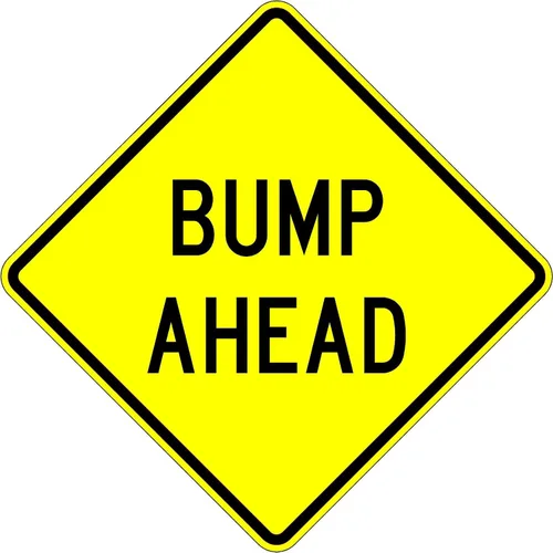 Señal de carretera Municipal Supply and Sign Co Bump Ahead - 18 X 18 - Señales de control de tráfico genuinas con láminas reflectantes prismáticas