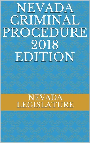 NEVADA CRIMINAL PROCEDURE 2018 EDITION