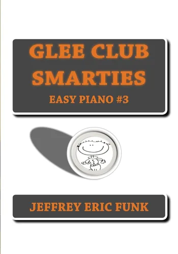Glee Club Smarties Easy Piano 3 (Glee Club Smarties Easy Piano Series)