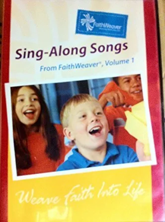 Sing Along Songs Faith Weaver Vol 1